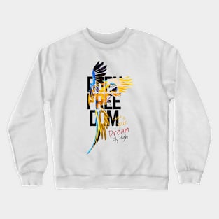 FREEDOM Crewneck Sweatshirt